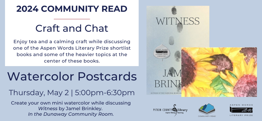 Community read chat and craft, watercolor postcards. Join us on Thursday, May 2 at 5:00pm to watercolor while discussion the book Witness by Jamel Brinkley.