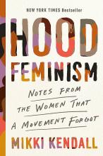 white background with multicolored words that read hood feminism. following text reads notes from the women that a movement forgot.