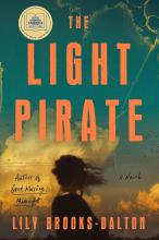 Book cover of the light pirate by Lily Brooks Dalton