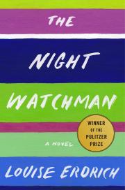 "the night watchman by louise erdrich book cover and link to book in library catalog"
