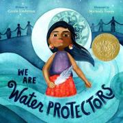 "we are water protectors book cover and link to book in library catalog"