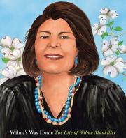 "wilma's way home, the story of wilma mankiller book cover and link to book in library catalog"