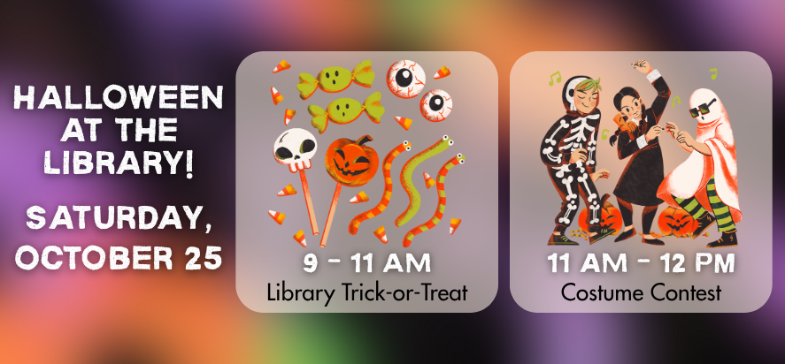 Halloween at the Library Saturday October 25