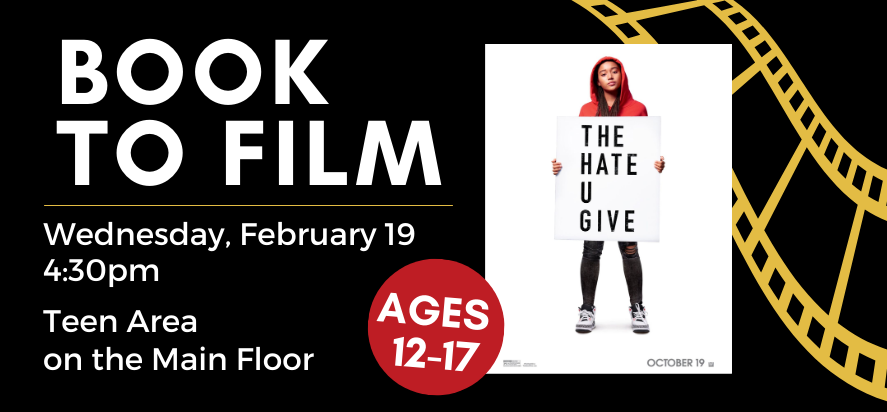 book to film the hate give wednesday february 19 four thirty P M