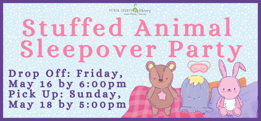 stuffed animals having a sleepover with drop off and pick up information
