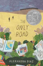 "the only road by alexandra diaz book cover and link to catalog to place book on hold"