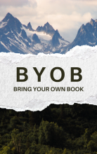 B Y O B bring your own book