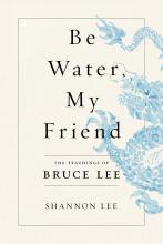 Be Water, My Friend book cover