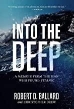 August Non Fiction Book: Into the Deep: A Memoir From the Man Who Found Titanic By Robert Ballard August Non Fiction Book: Into the Deep: A Memoir From the Man Who Found Titanic By Robert Ballard