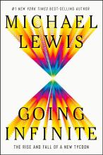 Going infinite, the rise and fall of a new tycoon by Michael Lewis book cover.