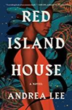 Train Dream Book Club September Selection: Red Island House by Andrea Lee Train Dream Book Club September Selection: Red Island House by Andrea Lee