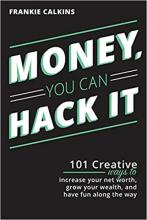 March Financial Book Club: Money, You Can Hack It By Frankie Caulkins March Financial Book Club: Money, You Can Hack It By Frankie Caulkins