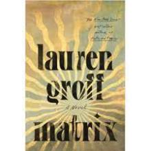Matrix by Lauren Groff Matrix Book Cover