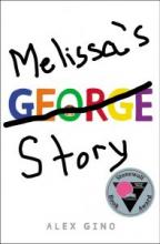 book cover of george or as the author calls it melissa's story by alex gino